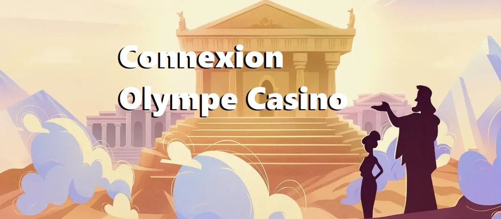 Connexion Olympe Casino